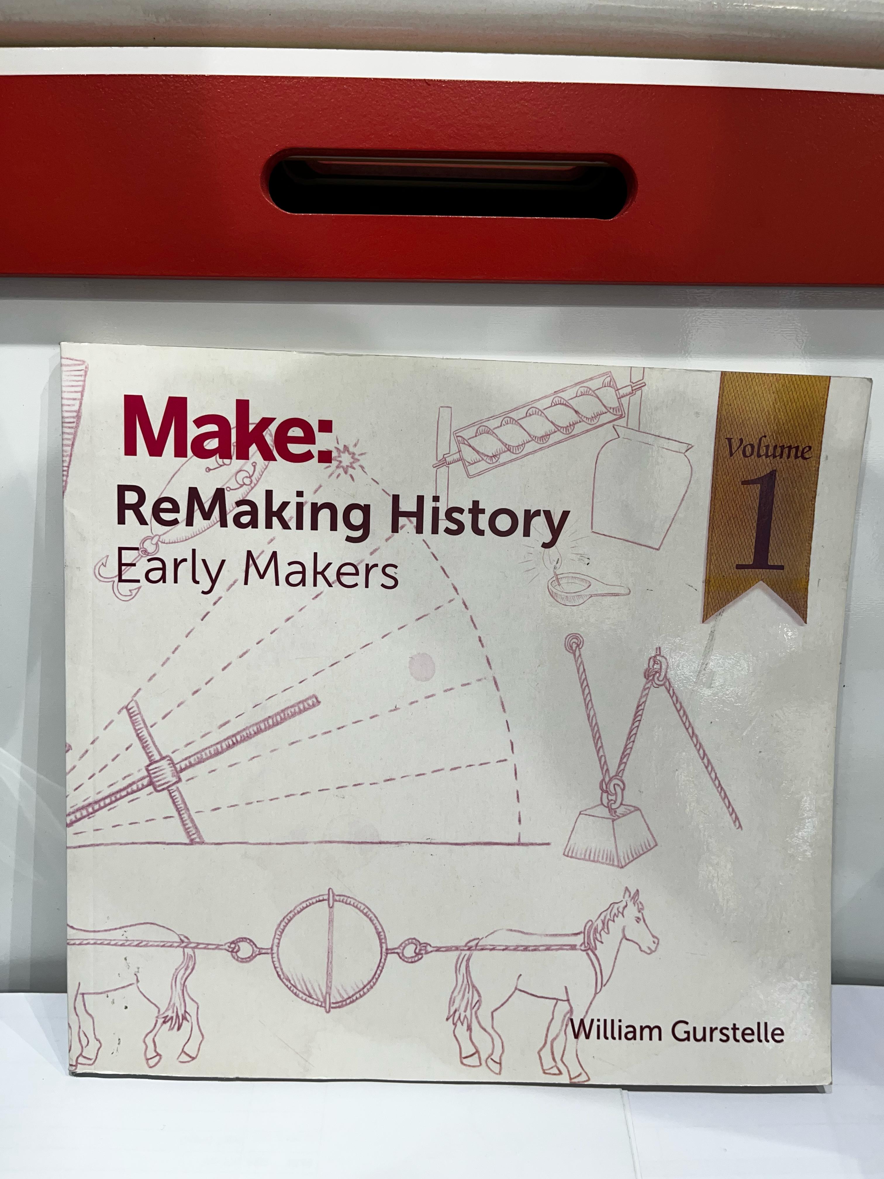 MAKE  REMAKING HISTORY EARLY MAKERS