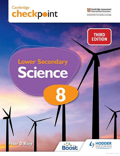 HODDER EDUCATION CAMBRIDGE CHECKPOINT LOWER SECONDARY SCIENCE 8 (3RD EDITION ))