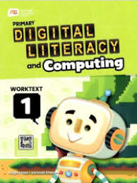 MARSHALL CAVENDISH PRIMARY DIGITAL LITERACY AND COMPUTING WORKTEXT 1
