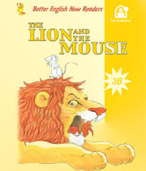 BETTER ENGLISH NOW READERS - THE LION AND THE MOUSE 3B