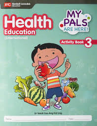 MARSHALL CAVENDISH HEALTH EDUCATION MY PALS ARE HERE PUPILS BOOK 3