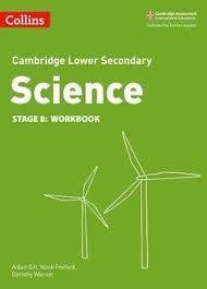 COLLINS CAMBRIDGE LOWER SECONDARY SCIENCE STAGE:8 WORKBOOK