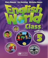 MACMILLAN ENGLISH WORLD CLASS PUPILS BOOK 5