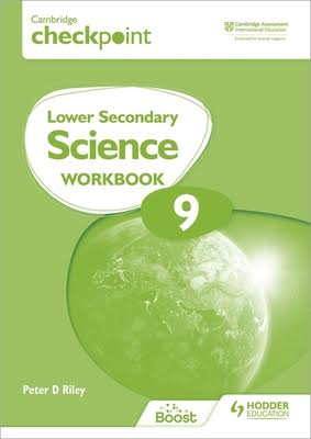 HODDER EDUCATION CAMBRIDGE CHECKPOINT LOWER SECONDARY SCIENCE WORKBOOK 9