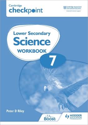 HODDER EDUCATION CAMBRIDGE CHECKPOINT LOWER SECONDARY SCIENCE WORKBOOK 7