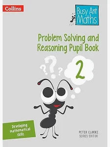 COLLINS BUSY ANT MATHS PROBLEM SOLVING REASONING PUPIL BOOK 2