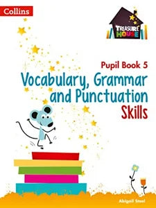 COLLINS TREASURE HOUSE VOCABULARY,GRAMMAR AND PUNCTUATION SKILLS PUPIL BOOK 5